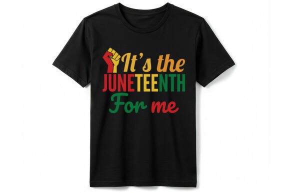 Juneteenth for Me T-shirt