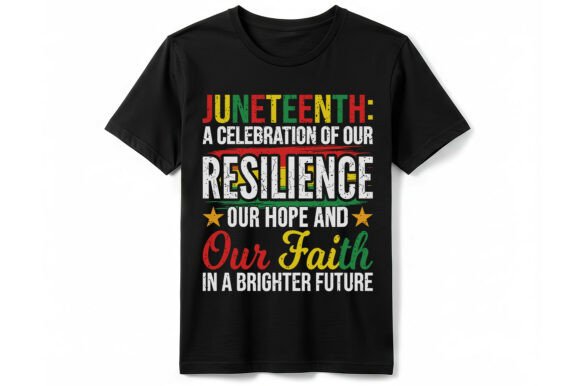 Juneteenth Resilience Hope T-Shirt