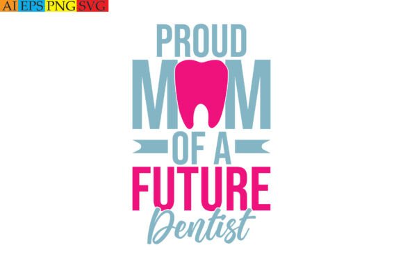 Proud Mom of a Future Dentist