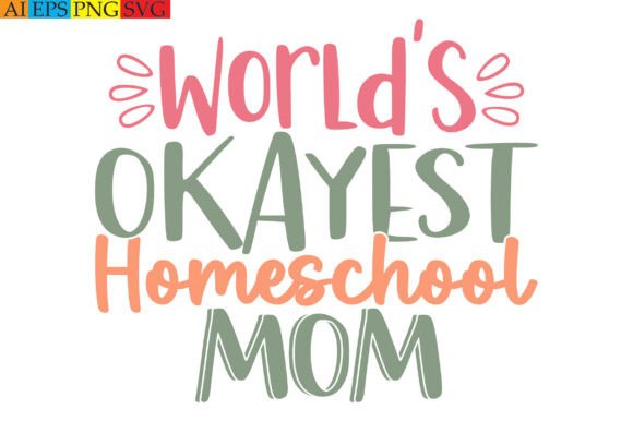 World’s Okayest Homeschool Mom